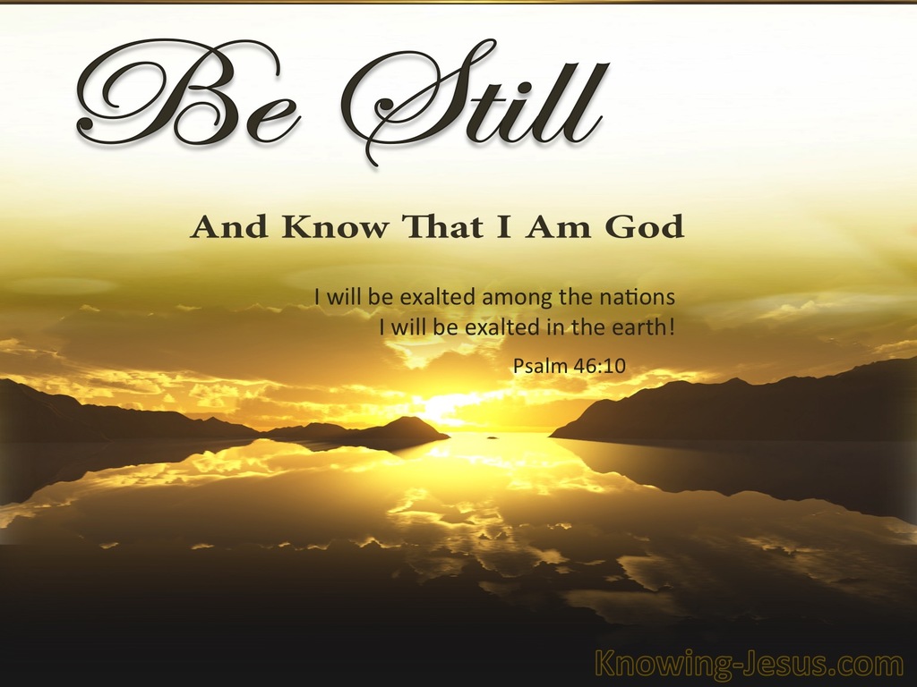 Psalm 46:10 Be Still And Know That I Am God (brown)